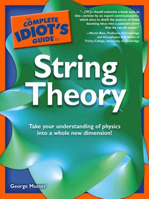 cover image of The Complete Idiot's Guide to String Theory